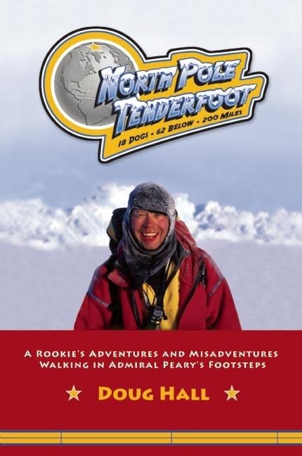 Book cover image for North Pole Tenderfoot ISBN: 9781578604074